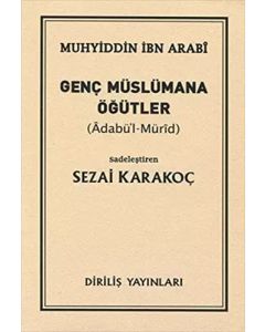 Genç Müslümana Öğütler