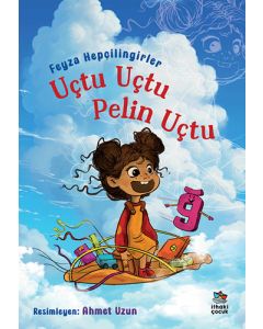 Uçtu Uçtu Pelin Uçtu