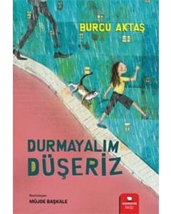 Durmayalım Düşeriz
