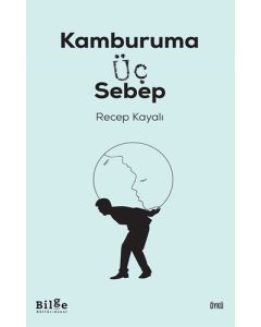 Kamburuma Üç Sebep