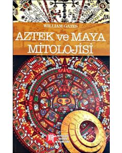 Aztek ve Maya Mitolojisi