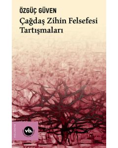Çağdaş Zihin Felsefesi Tartışmaları 
