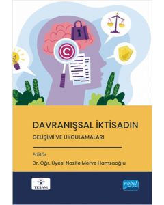 Davranışsal İktisadın Gelişimi ve Uygulamaları