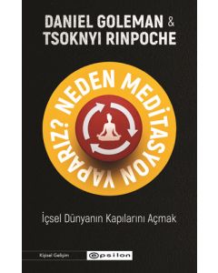 Neden Meditasyon Yaparız?