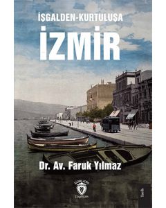 İşgalden-Kurtuluşa İzmir
