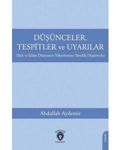 Düşünceler Tespitler ve Uyarılar 