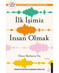 İlk İşimiz İnsan Olmak