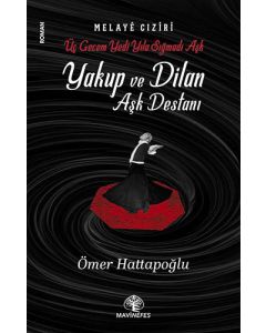 Yakup Ve Dilan Aşk Destanı 