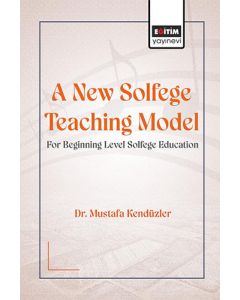 A New Solfege Teaching Model for Beginning Level Solfege