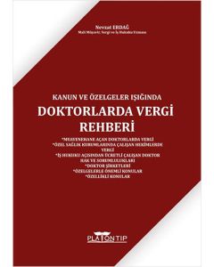 Kanun Ve Özelgeler Işığında Doktorlarda Vergi Rehberi