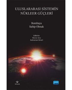 Uluslararası Sistemin Nükleer Güçleri
