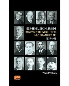 1935 Genel Seçimlerinde Bağımsız Milletvekilleri ve Meclis Faaliyetleri
