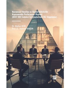 Kurumsal Yönetim Ve Sürdürülebilirlik Kapsamında Performans Ölçümü