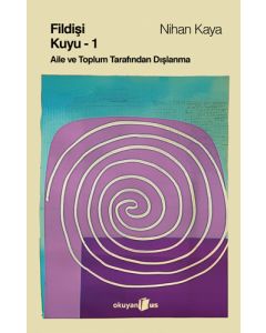 Fildişi Kuyu 1 - Aile ve Toplum Tarafından Dışlanma