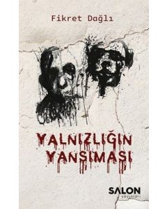 Yalnızlığın Yansıması