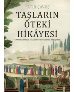 Taşların Öteki Hikayesi