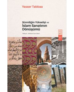Sünniliğin Yükselişi ve İslam Sanatının Dönüşümü