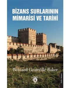 Bizans Surlarının Mimarisi Ve Tarihi