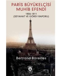 Paris Büyükelçisi Muhib Efendi