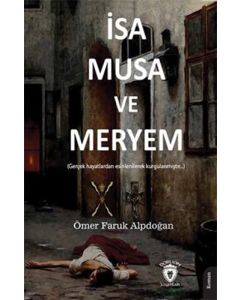 İsa Musa Ve Meryem