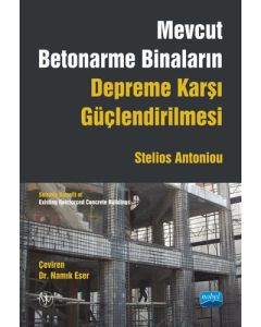 Mevcut Betonarme Binaların Depreme Karşı Güçlendirilmesi 