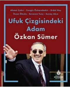 Ufuk Çizgisindeki Adam Özkan Sümer (Ciltli)