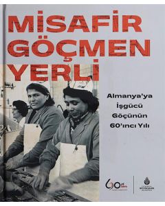 Misafir Göçmen Yerli (Ciltli)