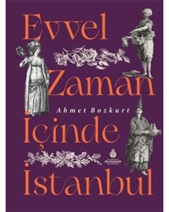 Evvel Zaman İçinde İstanbul (Ciltli)