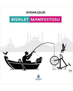 Bisiklet Manifestosu (Ciltli)