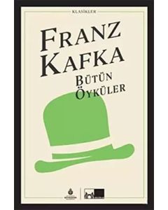 Franz Kafka - Bütün Öyküler (Ciltli)