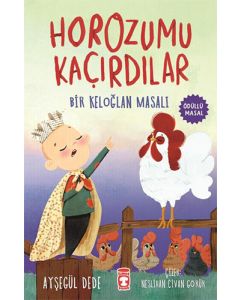 Horozumu Kaçırdılar