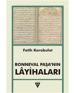 Bonneval Paşa’nın Lâyihaları