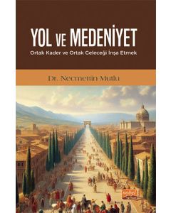 Yol ve Medeniyet