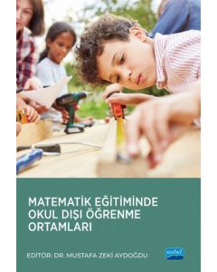 Matematik Eğitiminde Okul Dışı Öğrenme Ortamları