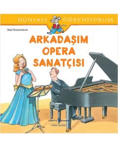 Dünyayı Öğreniyorum – Arkadaşım Opera Sanatçısı