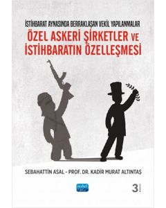 Özel Askeri Şirketler ve İstihbaratın Özelleşmesi