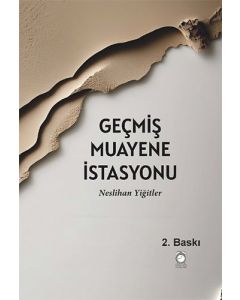 Geçmiş Muayene İstasyonu