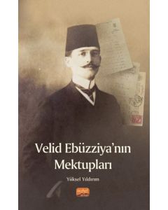 Velid Ebüzziya’nın Mektupları