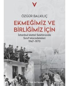 Ekmeğimiz ve Birliğimiz İçin