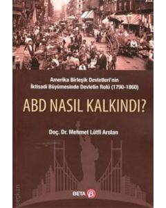 ABD Nasıl Kalkındı ?