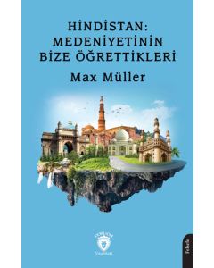 Hindistan - Medeniyetinin Bize Öğrettikleri