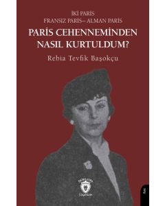 Paris Cehenneminden Nasıl Kurtuldum?