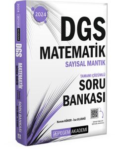 2024 DGS Matematik Sayısal Mantık Tamamı Çözümlü Soru Bankası