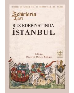 Şehirlerin Çarı Rus Edebiyatında İstanbul