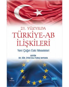 21. Yüzyılda Türkiye-Ab İlişkileri