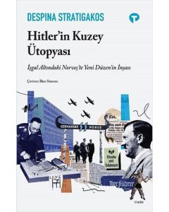 Hitler’in Kuzey Ütopyası