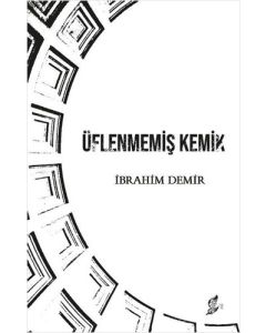 Üflenmemiş Kemik