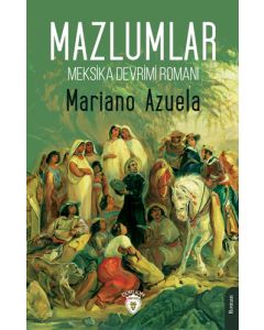 Mazlumlar - Meksika Devrimi Romanı
