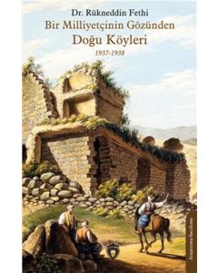 Bir Milliyetçinin Gözünden Doğu Köyleri 1937-1938