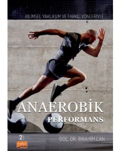 Bilimsel Yaklaşım ve Farklı Yönleriyle Anaerobik Performans